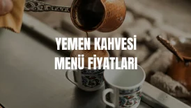 Yemen Kahvesi Menü Fiyat