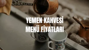 Yemen Kahvesi Menü Fiyat